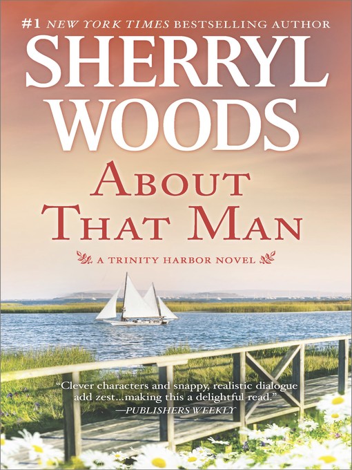 Title details for About That Man by Sherryl Woods - Available